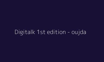 Digitalk 1st edition - oujda
