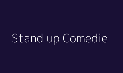 Stand up Comedie